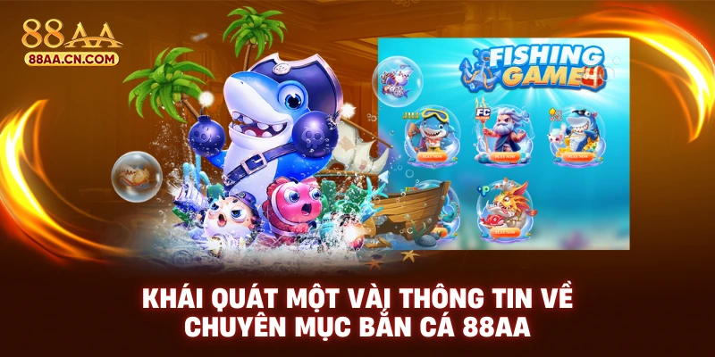 Khái quát một vài thông tin cơ bản về game bắn cá ăn xu